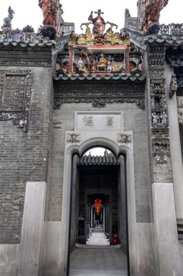 Le Temple de Chen Clan: Un joyau architectural et un sanctuaire de l'artisanat traditionnel !